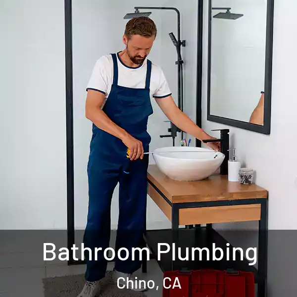  Bathroom Plumbing Chino, CA