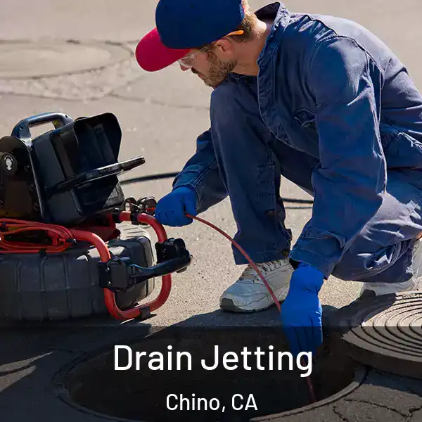  Drain Jetting Chino, CA