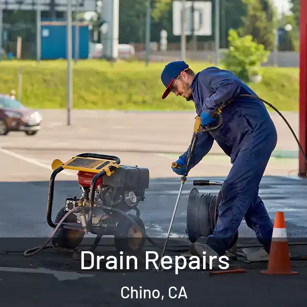  Drain Repairs Chino, CA