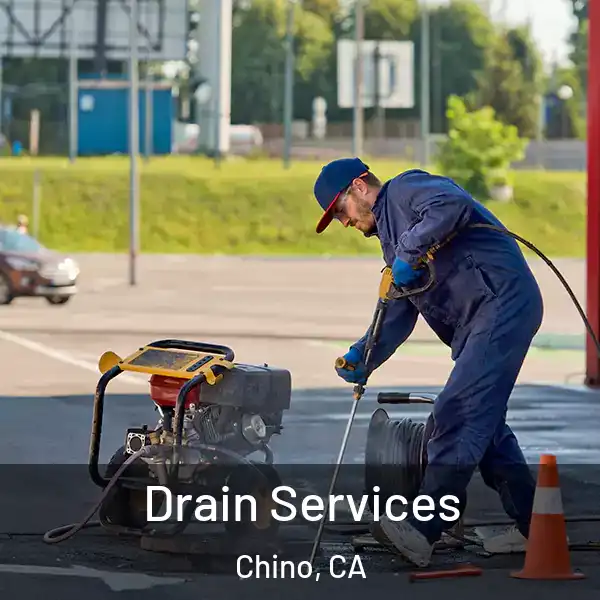  Drain Services Chino, CA