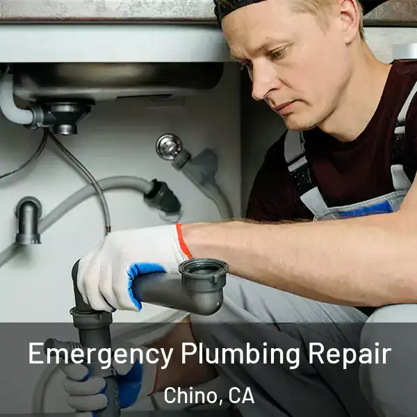  Emergency Plumbing Repair Chino, CA