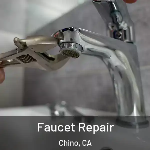  Faucet Repair Chino, CA