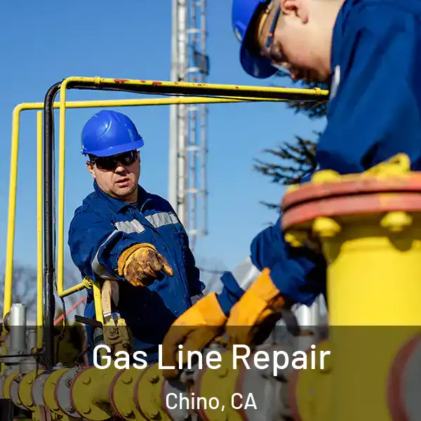  Gas Line Repair Chino, CA