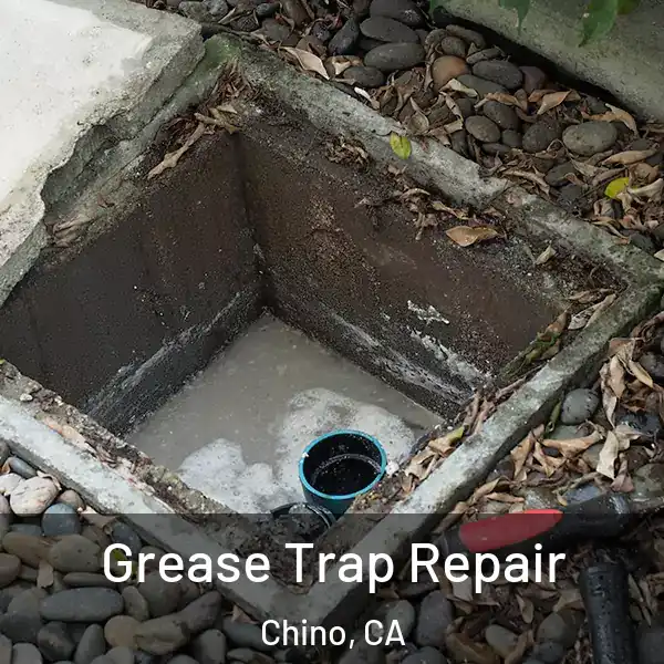  Grease Trap Repair Chino, CA