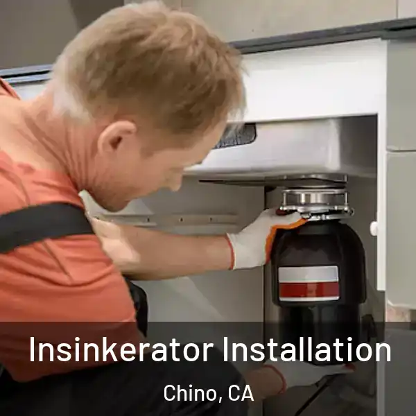  Insinkerator Installation Chino, CA
