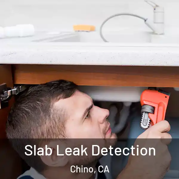  Slab Leak Detection Chino, CA