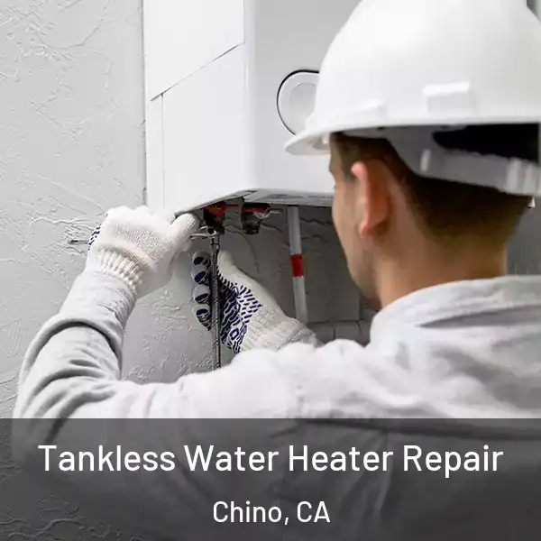  Tankless Water Heater Repair Chino, CA
