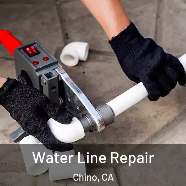  Water Line Repair Chino, CA