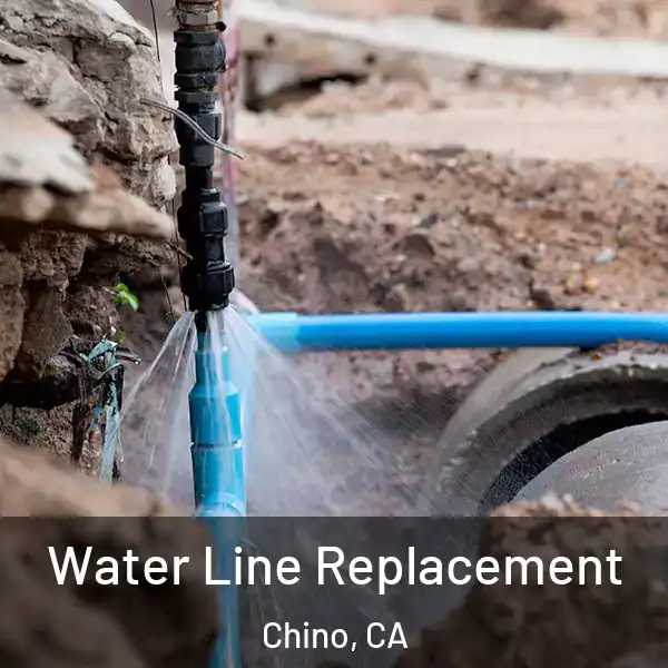  Water Line Replacement Chino, CA